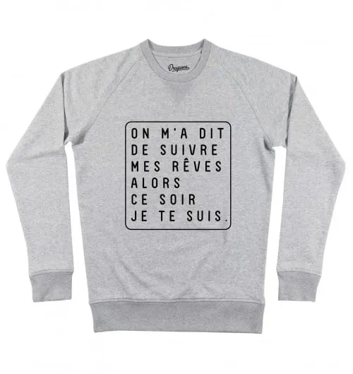 Sweat Ce Soir Je Te Suis - Livraison Rapide | Grafitee