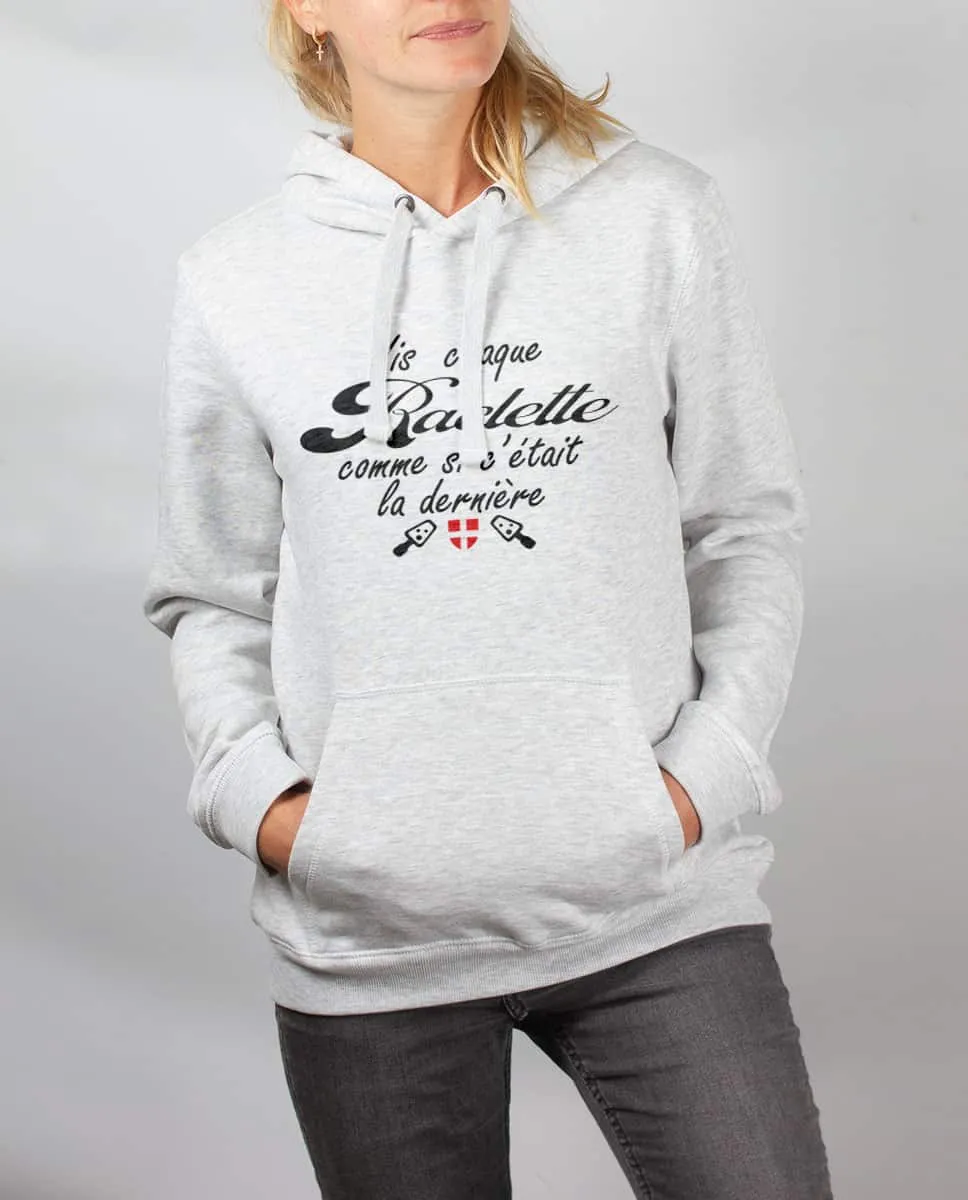 Sweat femme Savoie : Vis chaque Raclette comme si c'était la dernière