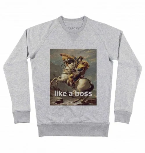 Sweat Napoléon Like a Boss - Livraison Express | Grafitee