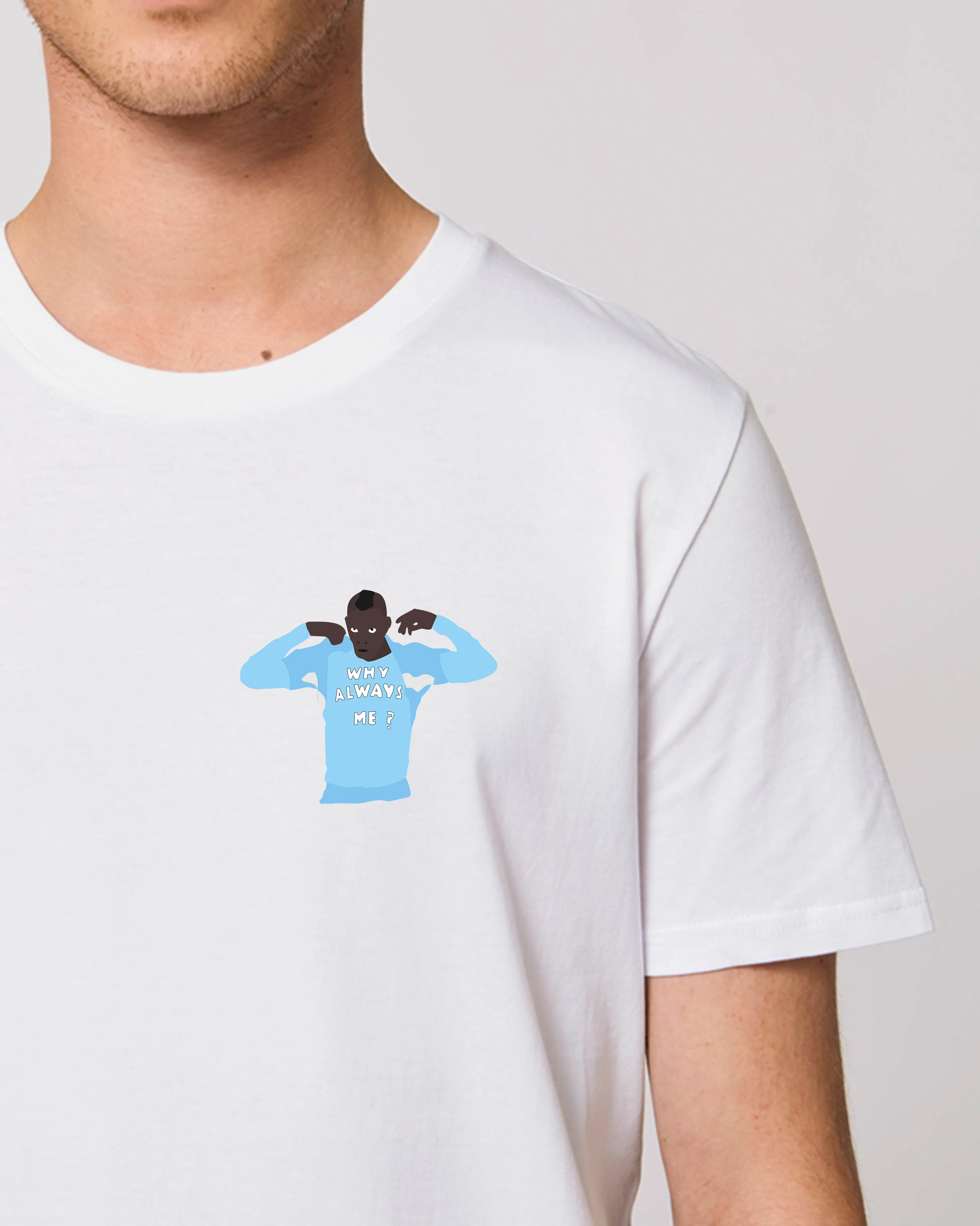 Tee Shirt Why Always Me ?
